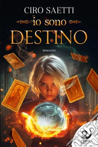 Io sono Destino. E-book. Formato EPUB ebook