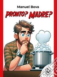 Pronto? Madre?. E-book. Formato EPUB ebook