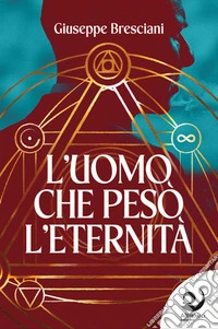 L'uomo che pesò l'eternità. E-book. Formato EPUB ebook