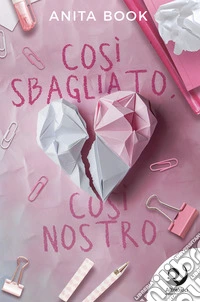 Così sbagliato, così nostro. E-book. Formato EPUB ebook