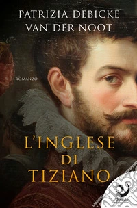 L'Inglese di Tiziano. E-book. Formato EPUB ebook