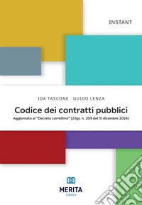 Codice dei contratti pubblici: Aggiornato al “Decreto correttivo” (d.lgs. n. 209 del 31 dicembre 2024). E-book. Formato EPUB ebook