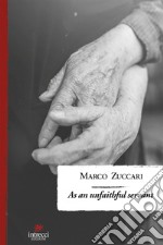 As an unfaithful servant. E-book. Formato EPUB ebook