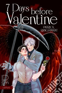 7 Days Before Valentine (versione italiana). E-book. Formato EPUB ebook