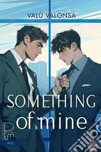 Something of Mine. E-book. Formato EPUB ebook