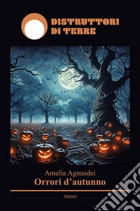 Orrori d'autunno. E-book. Formato EPUB ebook