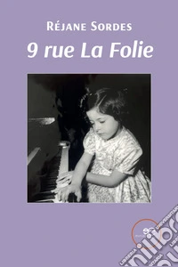 9 rue La Folie. E-book. Formato EPUB ebook