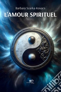 L'amour spirituel. E-book. Formato EPUB ebook