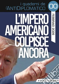 L'impero Americano colpisce ancora. E-book. Formato EPUB ebook