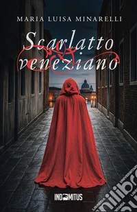 Scarlatto veneziano. E-book. Formato EPUB ebook