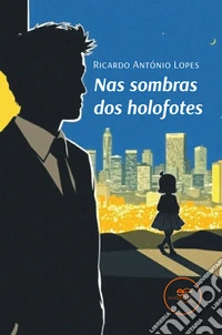Nas sombras dos holofotes. E-book. Formato EPUB ebook
