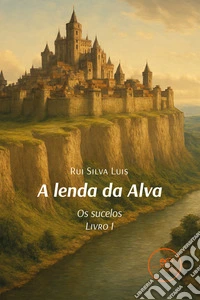 A lenda da alva. E-book. Formato EPUB ebook