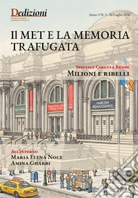 Dedizioni Anno 5 Numero 3Il MET e la memoria trafugata. E-book. Formato EPUB ebook