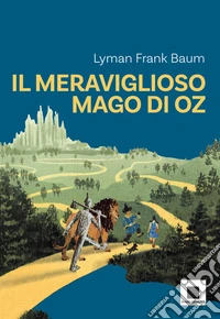 Il meraviglioso mago di Oz - versione ad Alta Leggibilità. E-book. Formato EPUB ebook