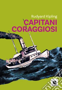 Capitani coraggiosi - versione ad Alta Leggibilità. E-book. Formato EPUB ebook