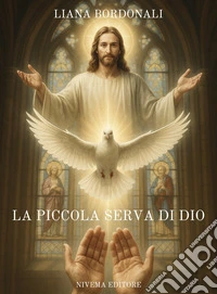 La piccola serva di Dio. E-book. Formato EPUB ebook