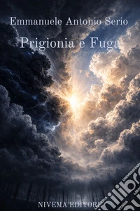 Prigionia e Fuga. E-book. Formato EPUB ebook