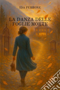 La danza delle foglie morte. E-book. Formato EPUB ebook