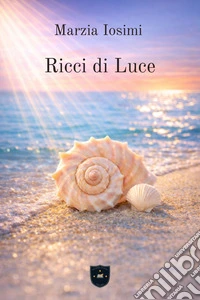 Ricci di Luce. E-book. Formato EPUB ebook