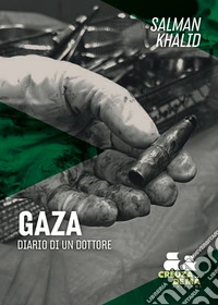 Gaza: diario di un medico. E-book. Formato EPUB ebook