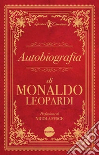 Autobiografia di Monaldo Leopardi. E-book. Formato EPUB ebook