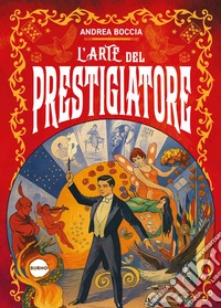 L'arte del prestigiatore. E-book. Formato PDF ebook