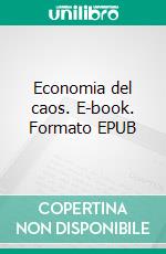 Economia del caos. E-book. Formato EPUB ebook