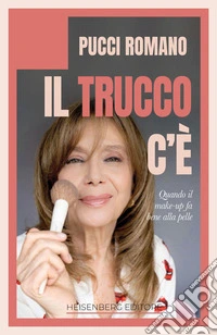 Il trucco c'è: Quando il make-up fa bene alla pelle. E-book. Formato EPUB ebook