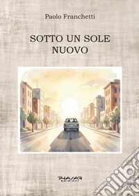 Sotto un sole nuovo. E-book. Formato EPUB ebook