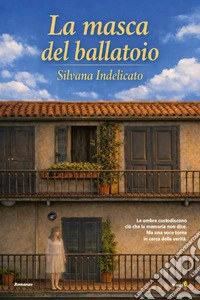 La masca del ballatoio. E-book. Formato EPUB ebook