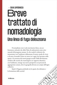 Breve trattato di nomadologiaUna linea di fuga deleuziana. E-book. Formato EPUB ebook