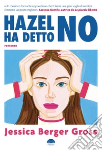 Hazel ha detto no. E-book. Formato EPUB ebook