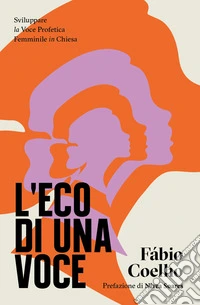 L'eco di una voceSviluppare la voce profetica femminile in chiesa. E-book. Formato EPUB ebook
