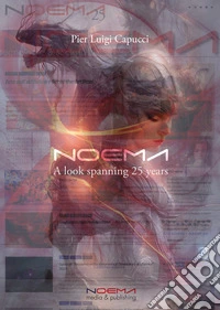 Noema. A look spanning 25 years. E-book. Formato PDF ebook