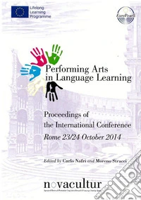 Performing Arts in Language LearningProceedings of the International Conference. Rome 23/24 October 2014. E-book. Formato EPUB ebook