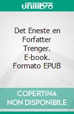 Det Eneste en Forfatter Trenger. E-book. Formato EPUB ebook di Wtf Man