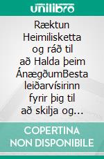 Ræktun Heimilisketta og ráð til að Halda þeim ÁnægðumBesta leiðarvísirinn fyrir þig til að skilja og elska köttinn þinn. E-book. Formato EPUB ebook