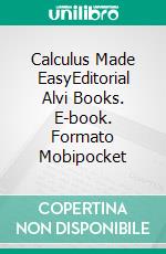 Calculus Made EasyEditorial Alvi Books. E-book. Formato Mobipocket ebook