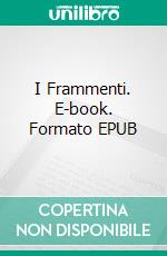 I Frammenti. E-book. Formato EPUB ebook