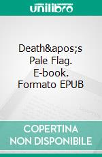 Death's Pale Flag. E-book. Formato EPUB ebook di Gary Simonds