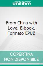 From China with Love. E-book. Formato EPUB ebook