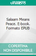 Salaam Means Peace. E-book. Formato EPUB ebook