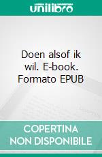 Doen alsof ik wil. E-book. Formato EPUB ebook