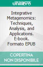 Integrative Metagenomics: Techniques, Analysis, and Applications. E-book. Formato EPUB ebook