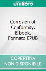 Corrosion of Conformity. E-book. Formato EPUB ebook