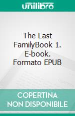 The Last FamilyBook 1. E-book. Formato EPUB ebook