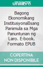 Bagong Ekonomikang InstitusyonalIsang Panimula sa Mga Panuntunan ng Laro. E-book. Formato EPUB ebook