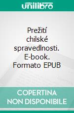 Prežití chilské spravedlnosti. E-book. Formato EPUB ebook