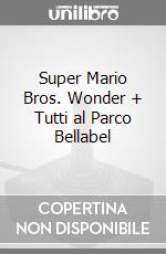 Super Mario Bros. Wonder + Tutti al Parco Bellabel game acc