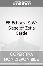 FE Echoes: SoV: Siege of Zofia Castle videogame di DDNI